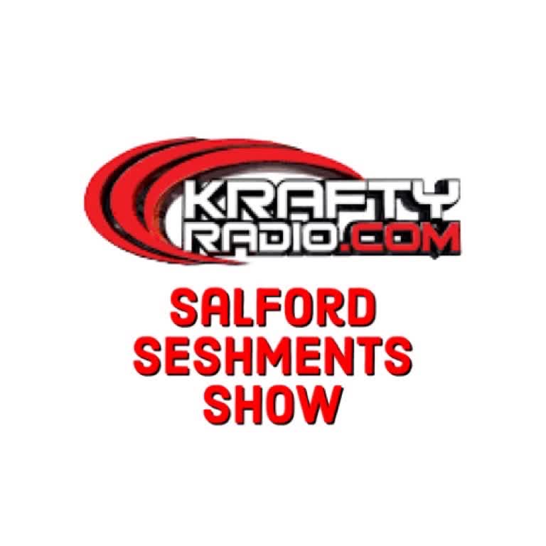 Salford Seshments – Krafty Radio