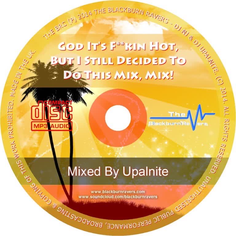God It’s F__kin Hot, But I Still Decided To Do This Mix, Mix!