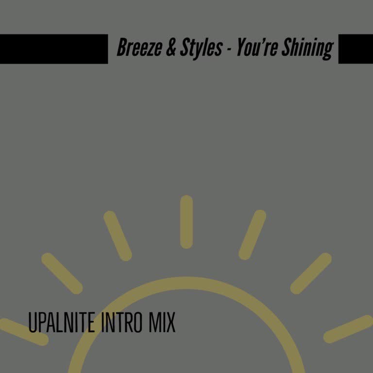 You’re Shining (Upalnite Intro Mix)