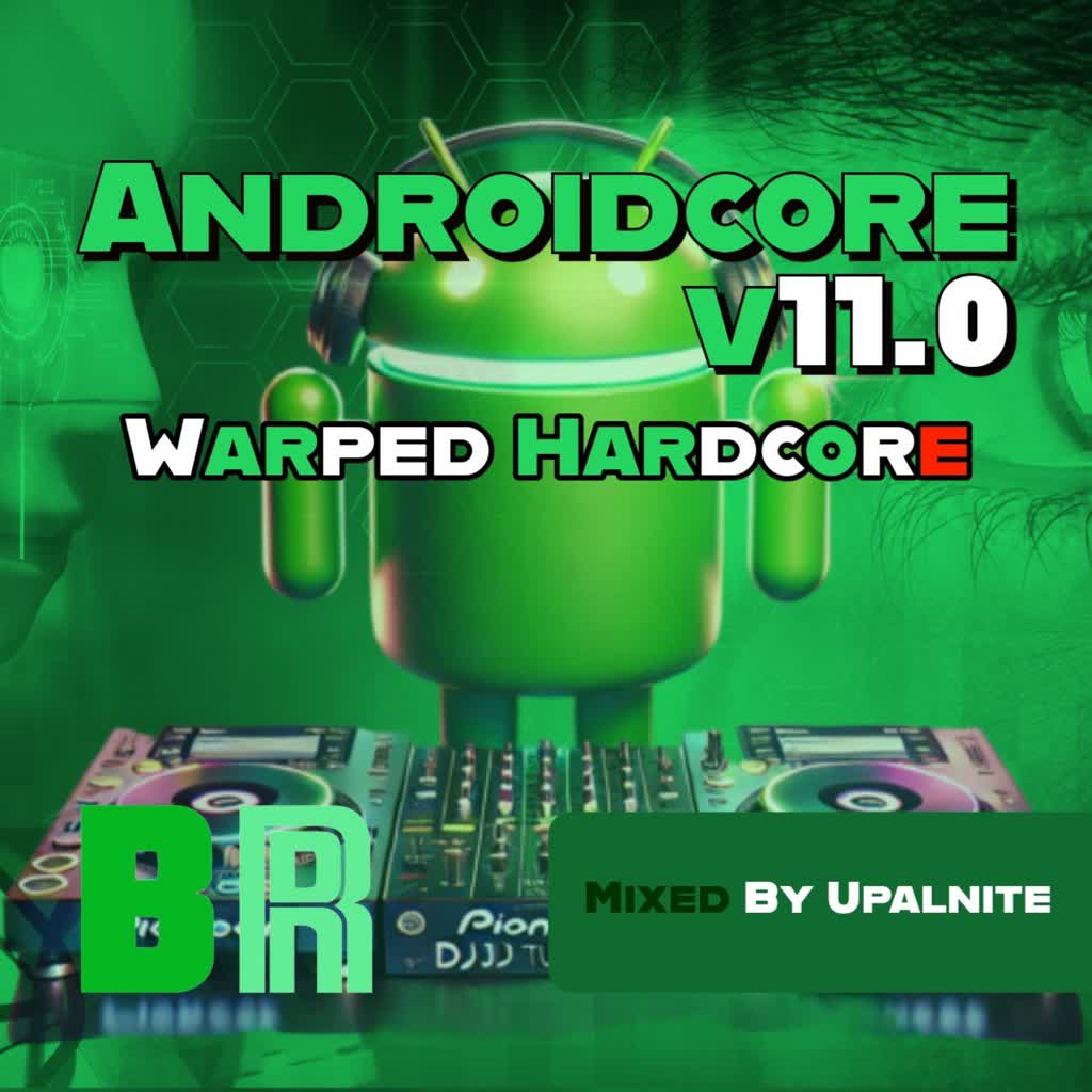 Androidcore v11.0 – Warped Hardcore